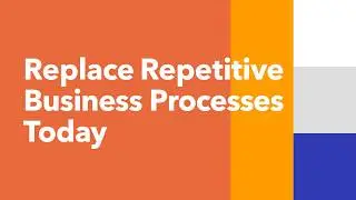 Replace repetitive manual business processes today with simple workflow automation