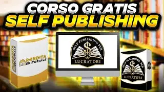 Self Publishing per Lucratori - CORSO AVANZATO DI SELF PUBLISHING (Guadagna su KDP)