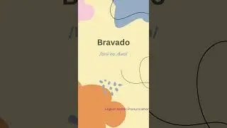 How to Pronounce Bravado | English Vocabulary