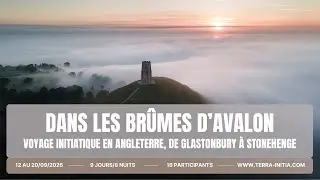 Dans les Brumes d'Avalon - Voyage initiatique en Angleterre Sacr&eacute;e 2026