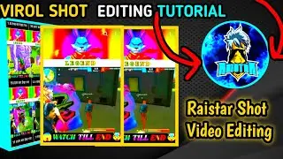 RAISTAR SHOT VIDEO EDITING TUTORIAL LEGEND BANI IMAGE SHOT VIDEO EDITING GARENA FREE FIRE