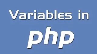 Working with Variables in PHP