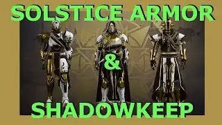Solstice Armor & Shadowkeep