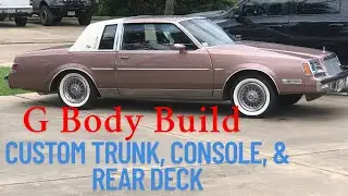 G Body Build Buick Regal Custom Trunk Center Console Rear Deck