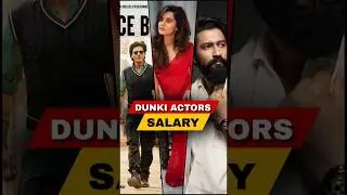 Dunki Movie Actors Salary 😱 #shorts #trending #dunkireview