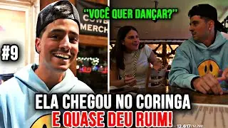 ELA CHEGOU NO CORINGA E QUASE DEU RUIM NO BAR! Ep.9 - IRL