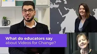 What teachers say about Videos for Change
