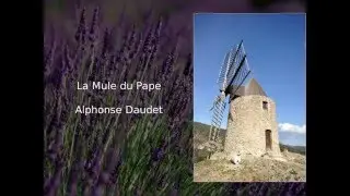 La Mule du Pape, Alphonse Daudet (texte, illustrations et audio)