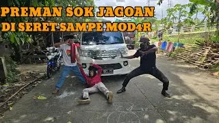 PREMAN KAMPUNG SOK JAGO APES KENA BATU NYAH MALAK KI MERCON DI GUSUR