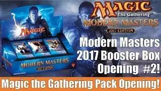 MTG Modern Masters 2017 Booster Box Opening #2!