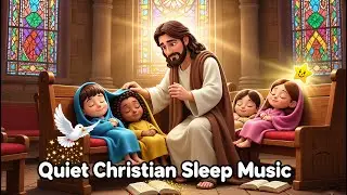 ✝️ Soothing Jesus Bedtime Songs | Peaceful Christian Lullabies for Children’s Sleep
