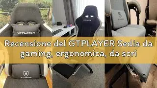 Recensione del GTPLAYER Sedia da gaming, ergonomica, da scrivania, con superficie in tessuto, cuscin