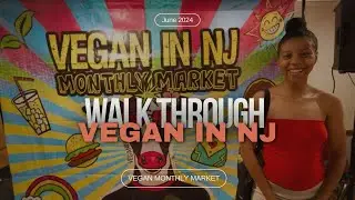 Walk through Vegan In NJ | Vegan Monthly Market