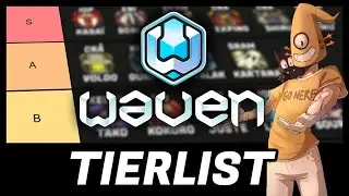 LA MEILLEURE CLASSE DE WAVEN ? TIER LIST