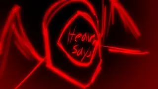 HEAVEN SAYS (warning this contains fast moving animation)