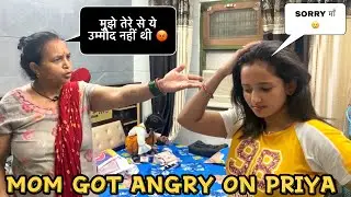 पहली बार आया मम्मी को प्रिया के ऊपर ग़ुस्सा 😡 || priya ki lag gyi class || priya jeet vlogs