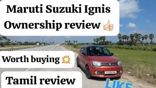 Ignis Maruti suzuki Ownership review Tamil.Used car market la vanglama #ignis #nexa #marutisuzuki