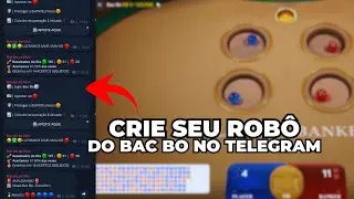 COMO CRIAR UM ROBO BAC BO PARA O TELEGRAM C/ ESTRAT&Eacute;GIA EM 2025 - ATUALIZADO