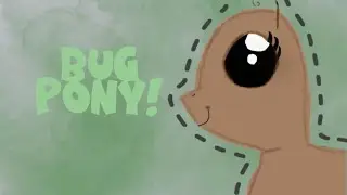 Bug Pony Speed paint!
