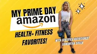 MY AMAZON PRIME DAY FAVORITES | Nutrition and Fitness
