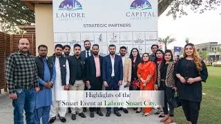 Highlights of the Smart Event at Lahore Smart City | Etihad Marketing