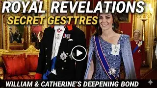 Royal Watchers Spot Subtle Gestures That Reveal William And Catherine&rsquo;s Deepening Bond