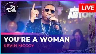Kevin McCoy - You're a Woman (LIVE @ Авторадио)
