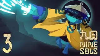 Hunting the first Sol | Ep.3 | Nine Sols