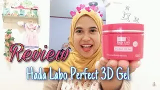 Hada Labo Perfect 3D Gel  - Perfect X simple Review