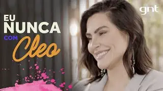 EU NUNCA: roer unha, fingir orgasmo, arrependimento de tatuagem e muito mais | Cleo e Camila Pitanga