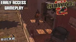 How to Survive 2 | Early Access Gameplay | PC