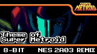 [8-Bit;2A03]Theme of Super Metroid - Super Metroid