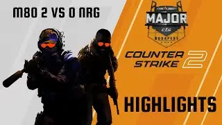 CS2 | M80 2 vs 0 NRG - Starladder Budapest Major 2025 Stage 1 - HIGHLIGHTS
