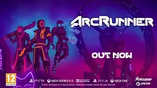 ArcRunner - Console Launch Trailer (2024.04.18)