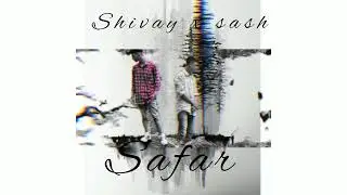 SAFAR ||SHIVAY X SASH || RECORD ROOM || PROUD by yt beats