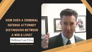 How does a Criminal Defense Attorney Distinguish Between a Win & Loss? - California