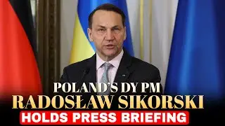 LIVE: Press Briefing by Poland&rsquo;s Dy PM Radosław Sikorski at Poland Embassy in Delhi