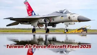 Taiwan Air Force Aircraft Fleet 2025 || Tactical Support