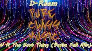 D-Ream - U R The Best Thing  (Sasha Full Mix)