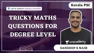 Kerala PSC - Tricky Maths Questions for Degree Level | Sandeep S Nair