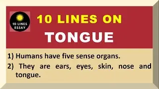 10 Lines on Tongue in English | Few Sentences about Tongue | Sense Organ