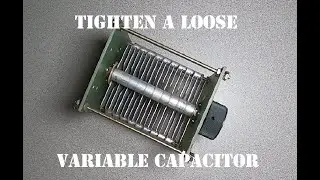 How to tighten a variable capacitor ham radio hf tuner or amplifier