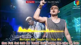Nonstop 2023-Mixtape Độc Quyền-DJ TiLo Mix | Trích Đoạn | Nhạc Đặt Chất Lượng Cao 320kbps