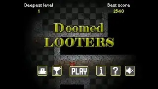 Doomed Looters - a roguelike game for 7DRL 2016