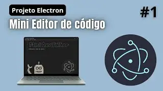 🔴 Desenvolvimento de um mini editor de código com Electron | Demonstração do projeto #electronjs