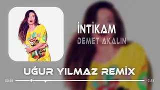Demet Akalın - İntikam ( Uğur Yılmaz Remix ) | Vicdanın Konuşacak Uykuların Ka&ccedil;acak.
