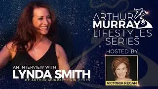 Lynda Smith | Arthur Murray Lifestyle Series | Arthur Murray Dance Centers