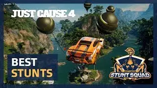 Just Cause 4: STUNT SQUAD Round 1 - Best Stunts!