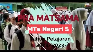 PRA MATSAMA MTsN 5