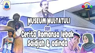 Museum Multatuli || Kisah Romansa di Lebak banten  🧐👨🏼&zwj;🌾